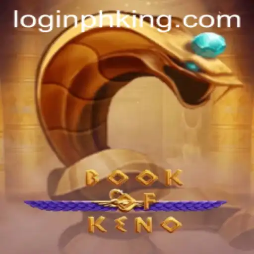 Exploring the Excitement of BookOfKeno and king.ph Login